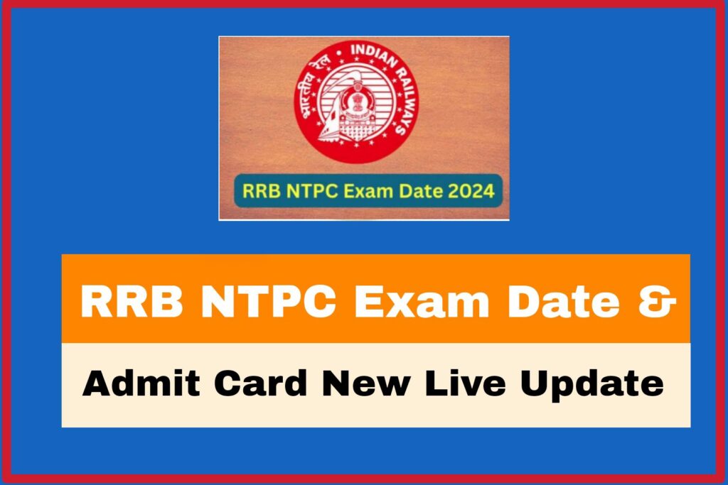 RRB NTPC Exam Date & Admit Card New Live Update