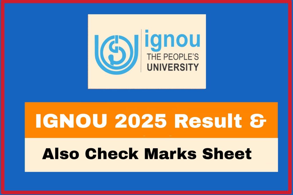 IGNOU 2025 Result & Also Check Marks Sheet